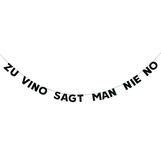 ZU VINO SAGT MAN NIE NO