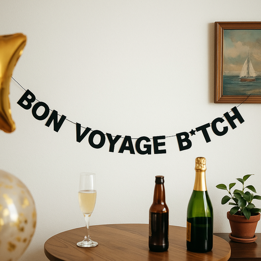 BON VOYAGE B*TCH