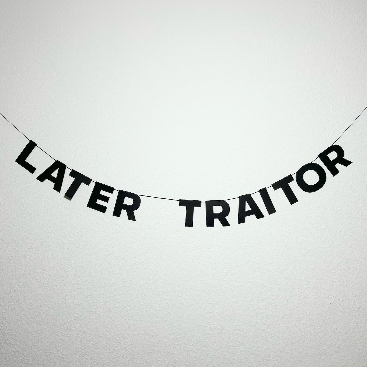 LATER TRAITOR